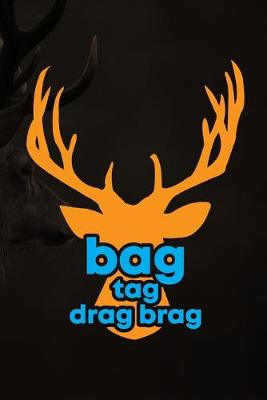 Book cover for Bag Tag Drag Brag