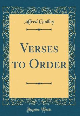 Book cover for Verses to Order (Classic Reprint)
