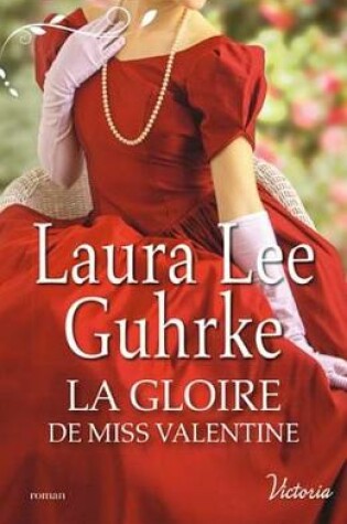 Cover of La Gloire de Miss Valentine
