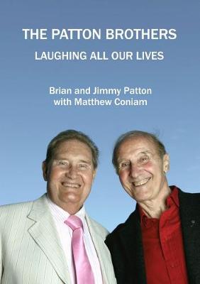 Book cover for THE PATTON BROTHERS Laughing All Our Lives