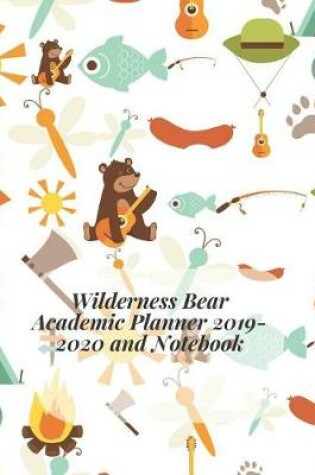 Cover of Wilderness Bear Academic Planner 2019-2020 and Notebook
