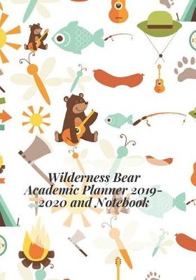 Book cover for Wilderness Bear Academic Planner 2019-2020 and Notebook