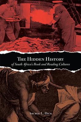 Cover of The Hidden History of South Africa's Book and Reading Cultures