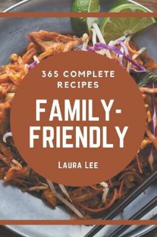 Cover of 365 Complete Family-Friendly Recipes
