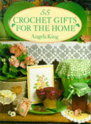 Book cover for 55 Crochet Gifts for the Home