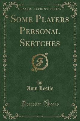 Book cover for Some Players Personal Sketches (Classic Reprint)