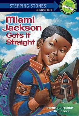 Book cover for Miami Jackson Gets It Straight