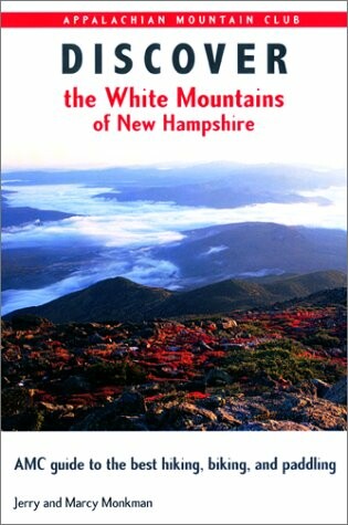 Cover of Discover the White Mountains of New Hampshire