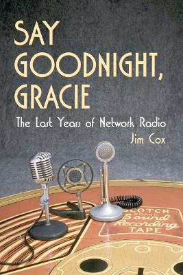 Book cover for Say Goodnight, Gracie