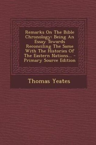 Cover of Remarks on the Bible Chronology