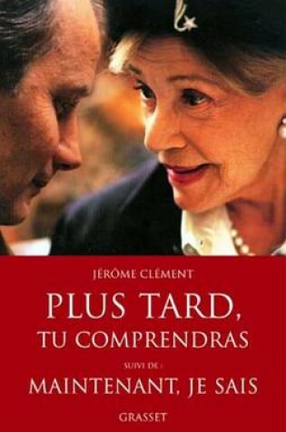 Cover of Plus Tard, Tu Comprendras Le Film