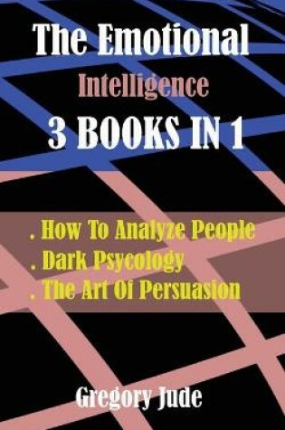 Cover of INSIDE THE MIND THE Emotional Intelligence 3 BOOKS IN 1