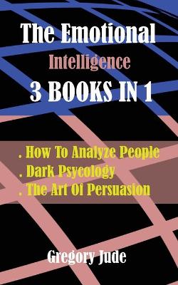 Book cover for INSIDE THE MIND THE Emotional Intelligence 3 BOOKS IN 1