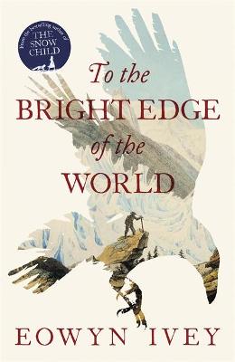 Book cover for To the Bright Edge of the World