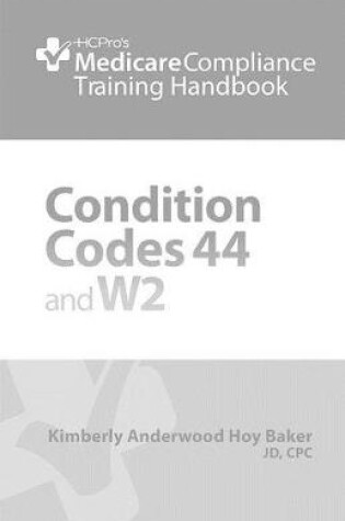 Cover of Condition Codes 44 and W2 Training Handbook