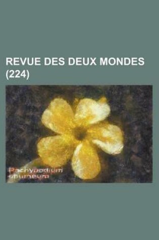 Cover of Revue Des Deux Mondes (224)