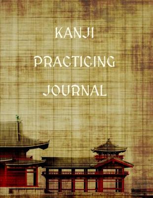 Book cover for Kanji Practicing Journal