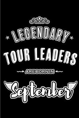 Book cover for Legendary Tour Leaders are born in September