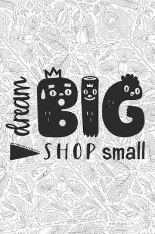 Cover of Dream Big Shop Small