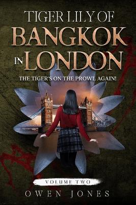 Book cover for Tiger Lily of Bangkok in London