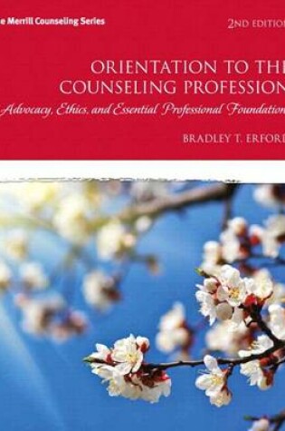 Cover of Orientation to the Counseling Profession with Video-Enhanced Pearson Etext -- Access Card Package