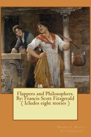 Cover of Flappers and Philosophers. By