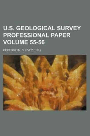 Cover of U.S. Geological Survey Professional Paper Volume 55-56