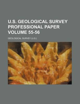 Book cover for U.S. Geological Survey Professional Paper Volume 55-56