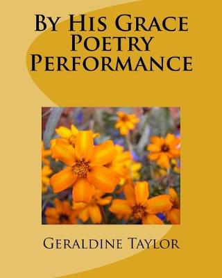 Book cover for By His Grace Poetry Performance