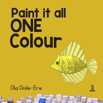 Cover of Paint It All One Colour