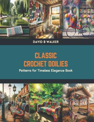 Book cover for Classic Crochet Doilies