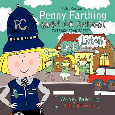 Book cover for Police Constable Penny Farthing Goes to School