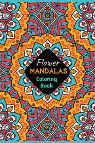 Cover of Flower MANDALAS Coloring Book