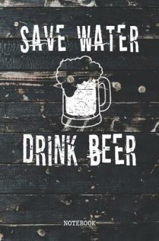 Cover of Save Water Drink Beer