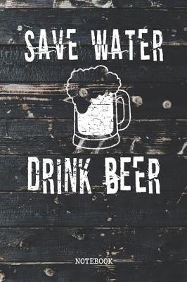 Book cover for Save Water Drink Beer