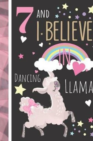 Cover of 7 And I Believe In Dancing Llamas