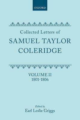 Book cover for Collected Letters of Samuel Taylor Coleridge: Volume 2, 1801-1806