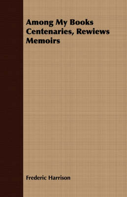 Book cover for Among My Books Centenaries, Rewiews Memoirs