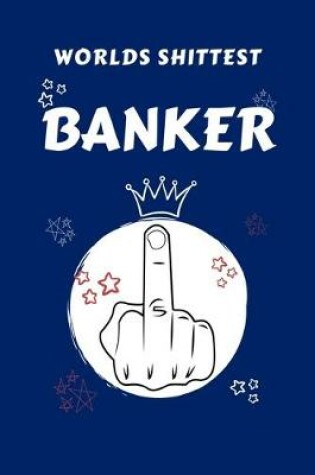 Cover of Worlds Shittest Banker