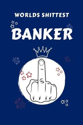 Book cover for Worlds Shittest Banker