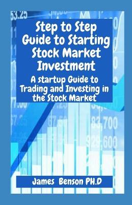 Book cover for Step to Step Guide to Starting Stock Market Investment