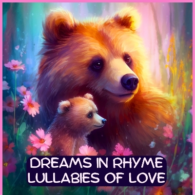 Book cover for Dreams in Rhyme Lullabies of Love