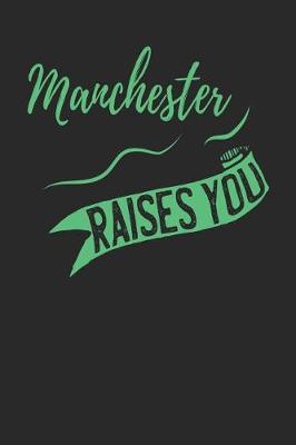 Book cover for Manchester Raises You