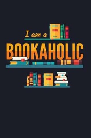 Cover of I Am Bookaholic