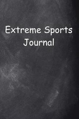 Book cover for Extreme Sports Journal Chalkboard Design