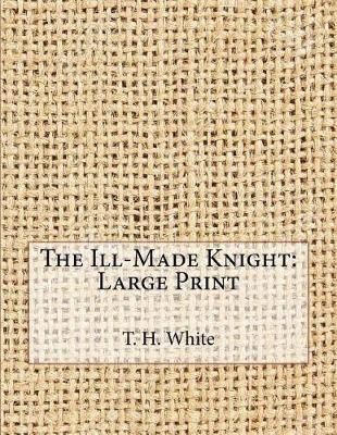 Book cover for The Ill-Made Knight
