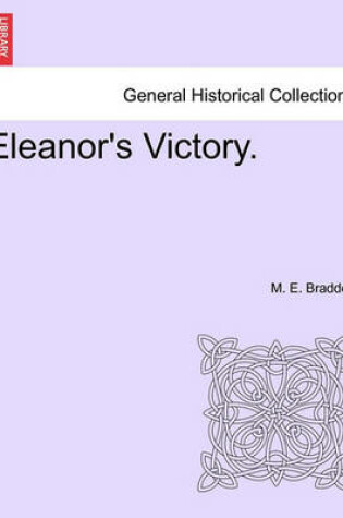 Cover of Eleanor's Victory. Vol. II.