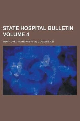 Cover of State Hospital Bulletin Volume 4