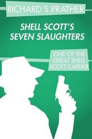 Cover of Shell Scott's Seven Slaughters
