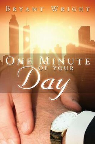 Cover of One Minute of Your Day